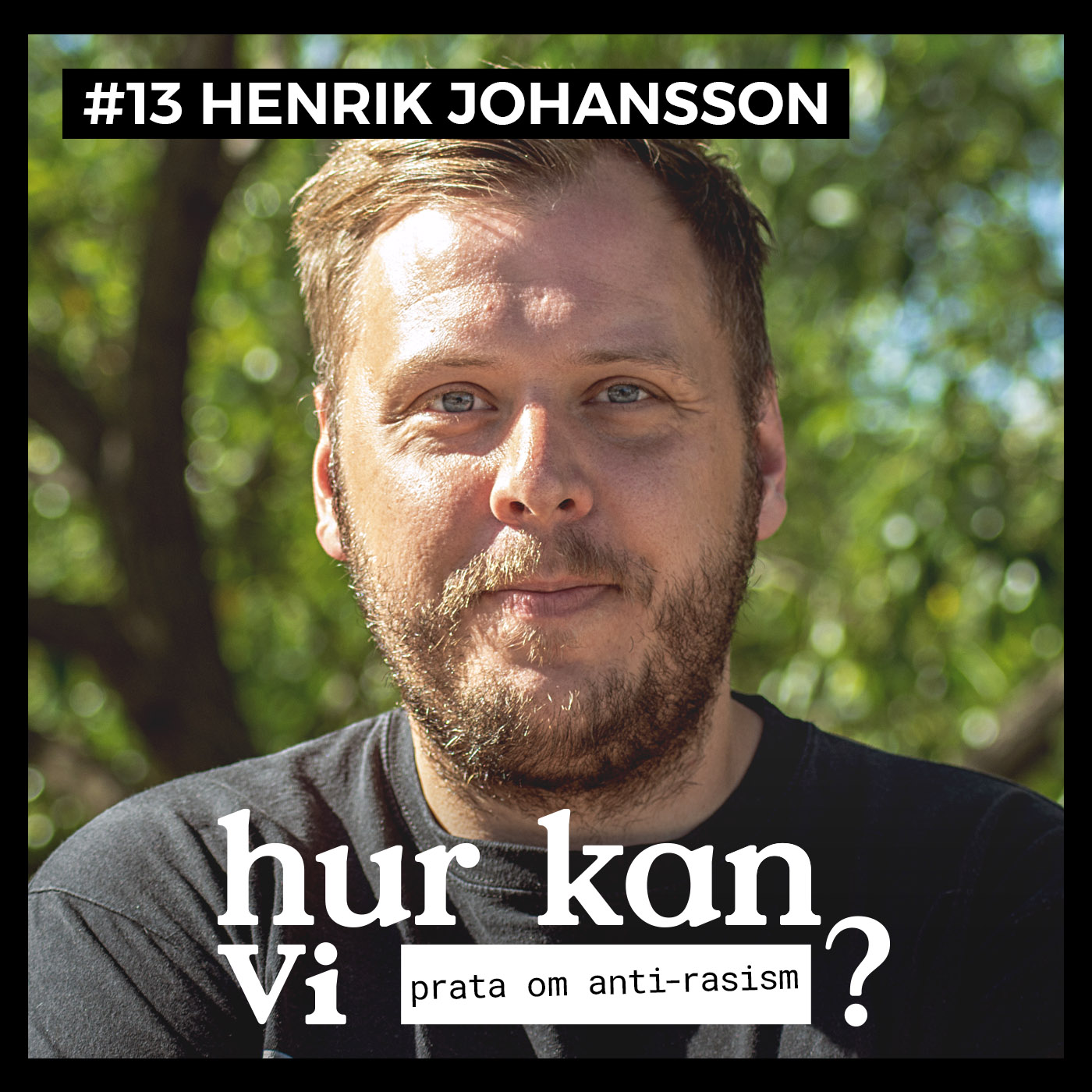 #13 Henrik ”Henko” Johansson