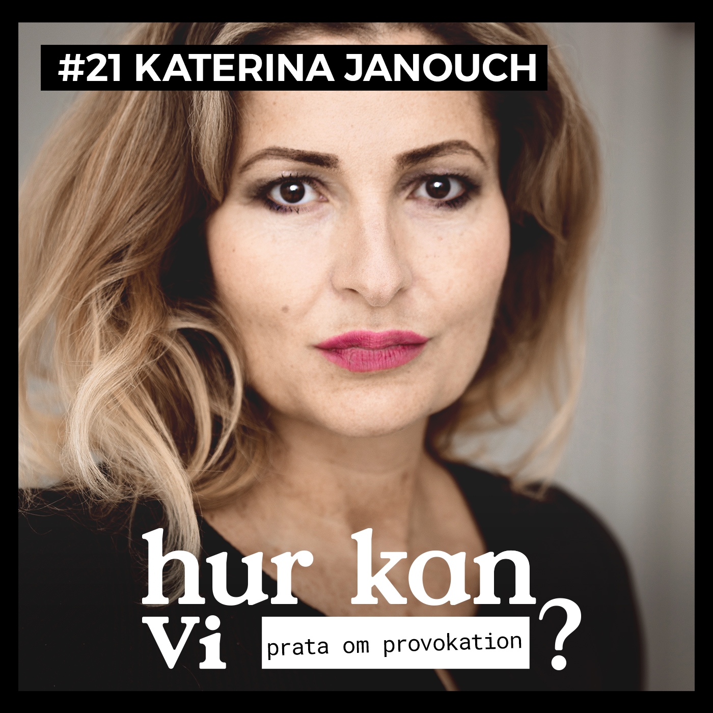 #21 Katerina Janouch