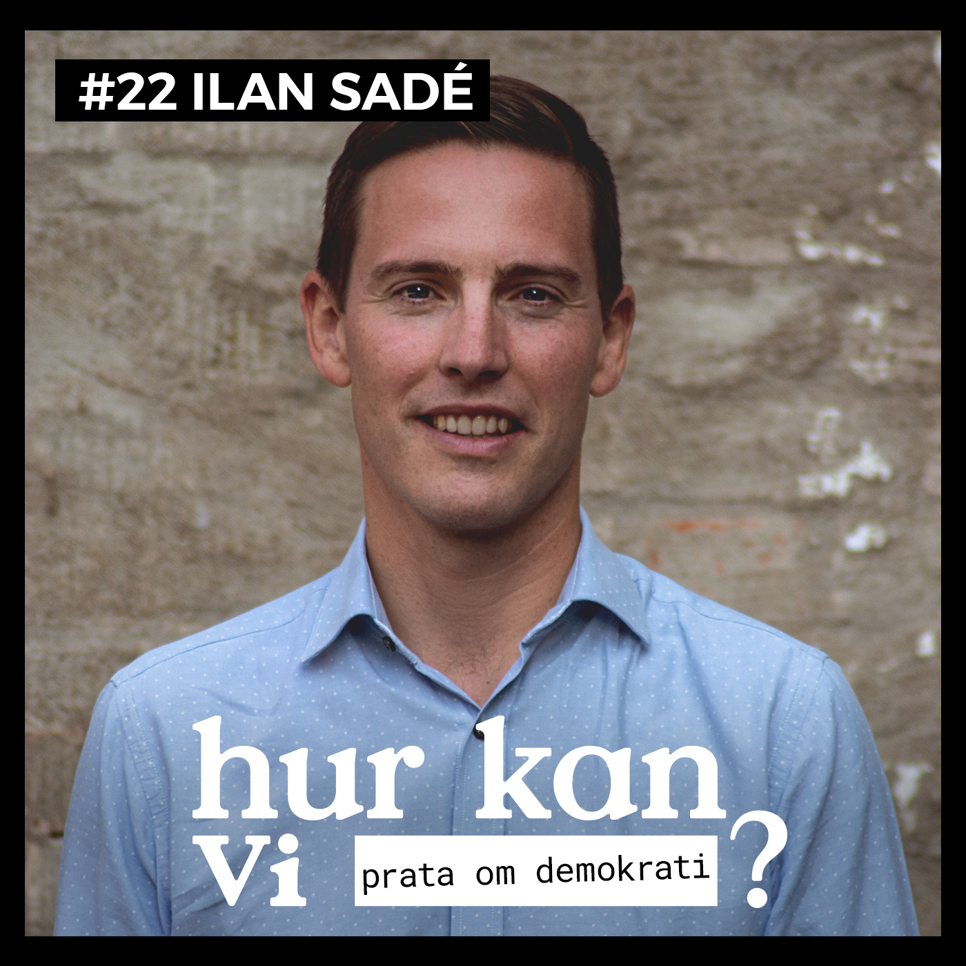 #22 Ilan Sadé