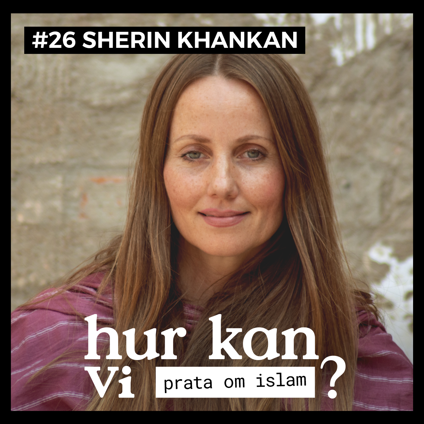 #26 Sherin Khankan