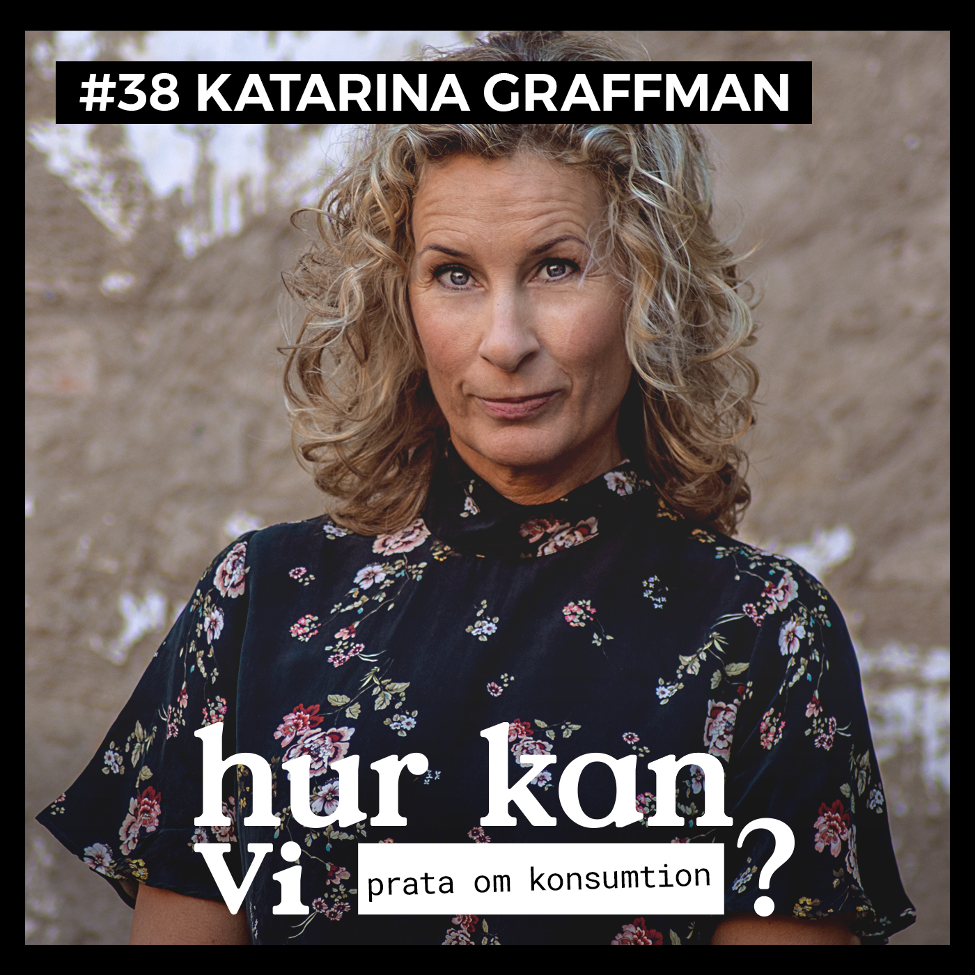 #38 Katarina Graffman