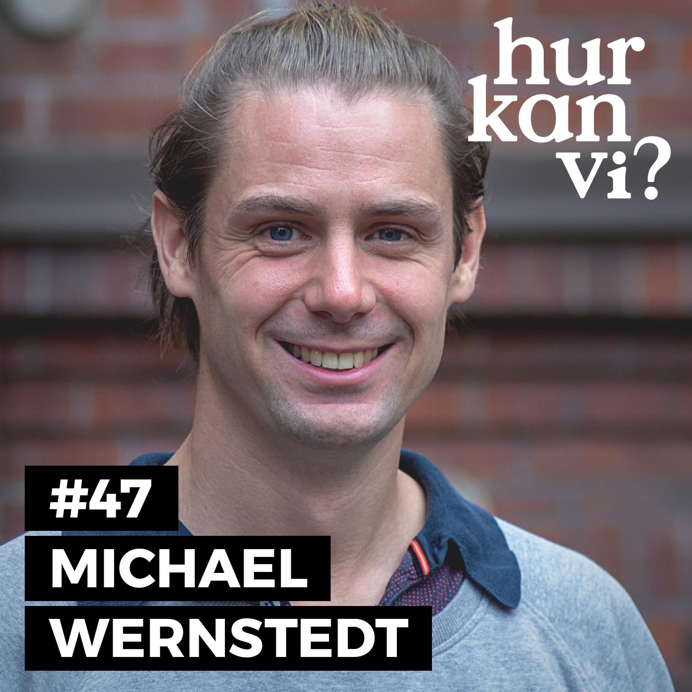 #47 Michael Wernstedt