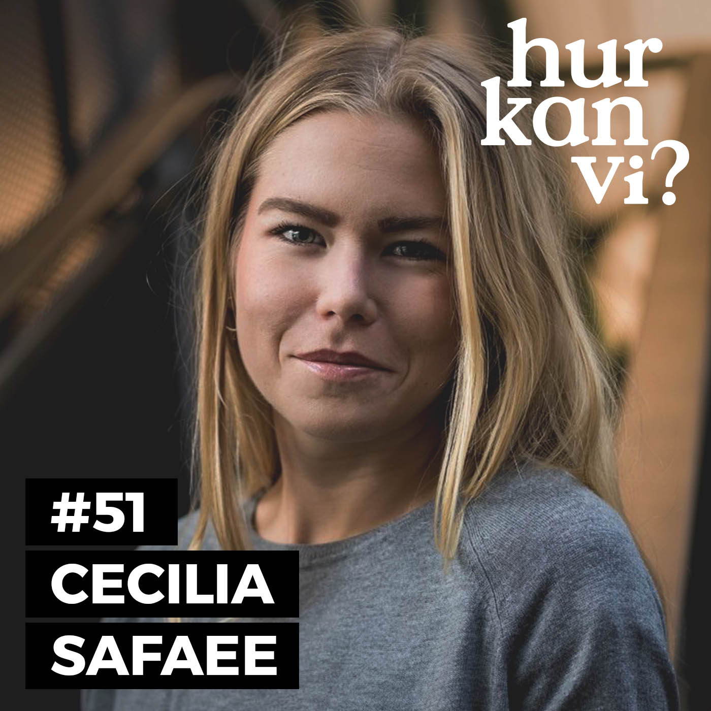 #51 Cecilia Safaee