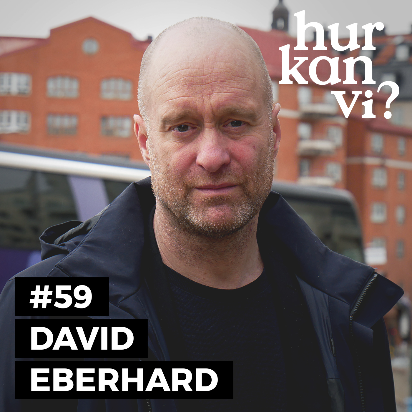 #59 David Eberhard – Vi måste förstå att det finns skillnader mellan män och kvinnor.