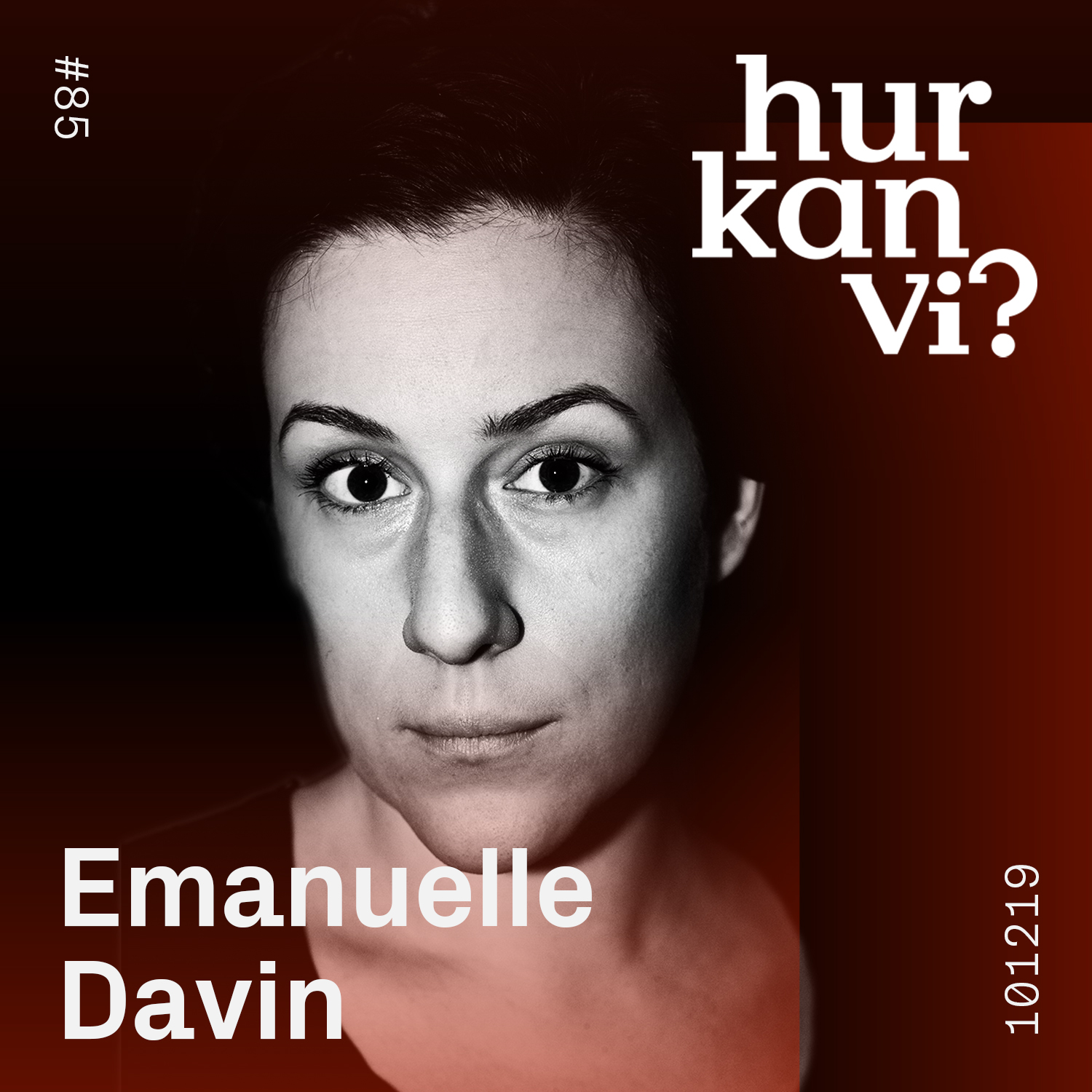 #85 Emanuelle Davin – Hon går patriarkatets ärenden”