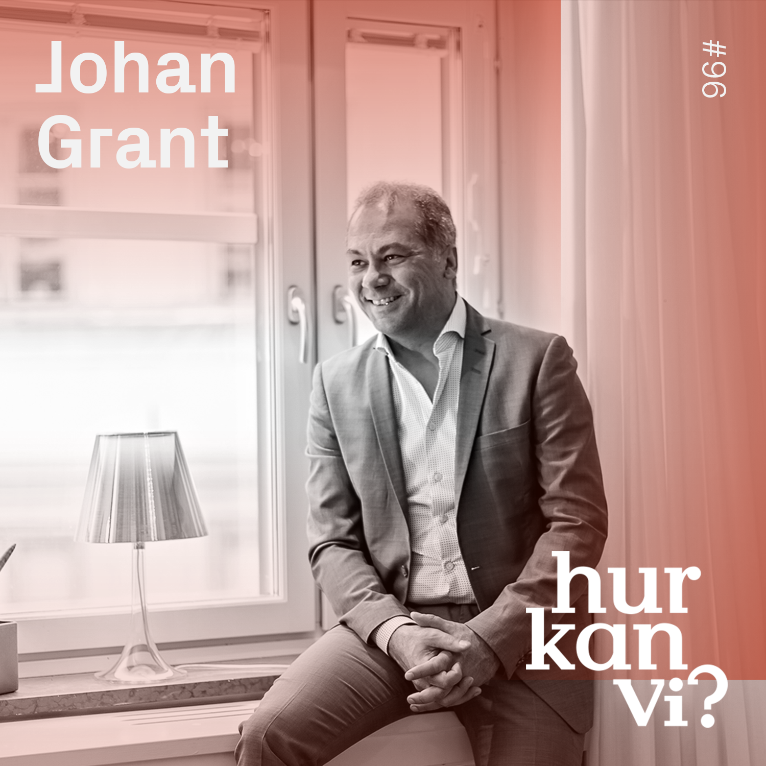 #96 Johan Grant – ”Alla är så jävla upptagna med att de ska vara så trygga hela tiden”