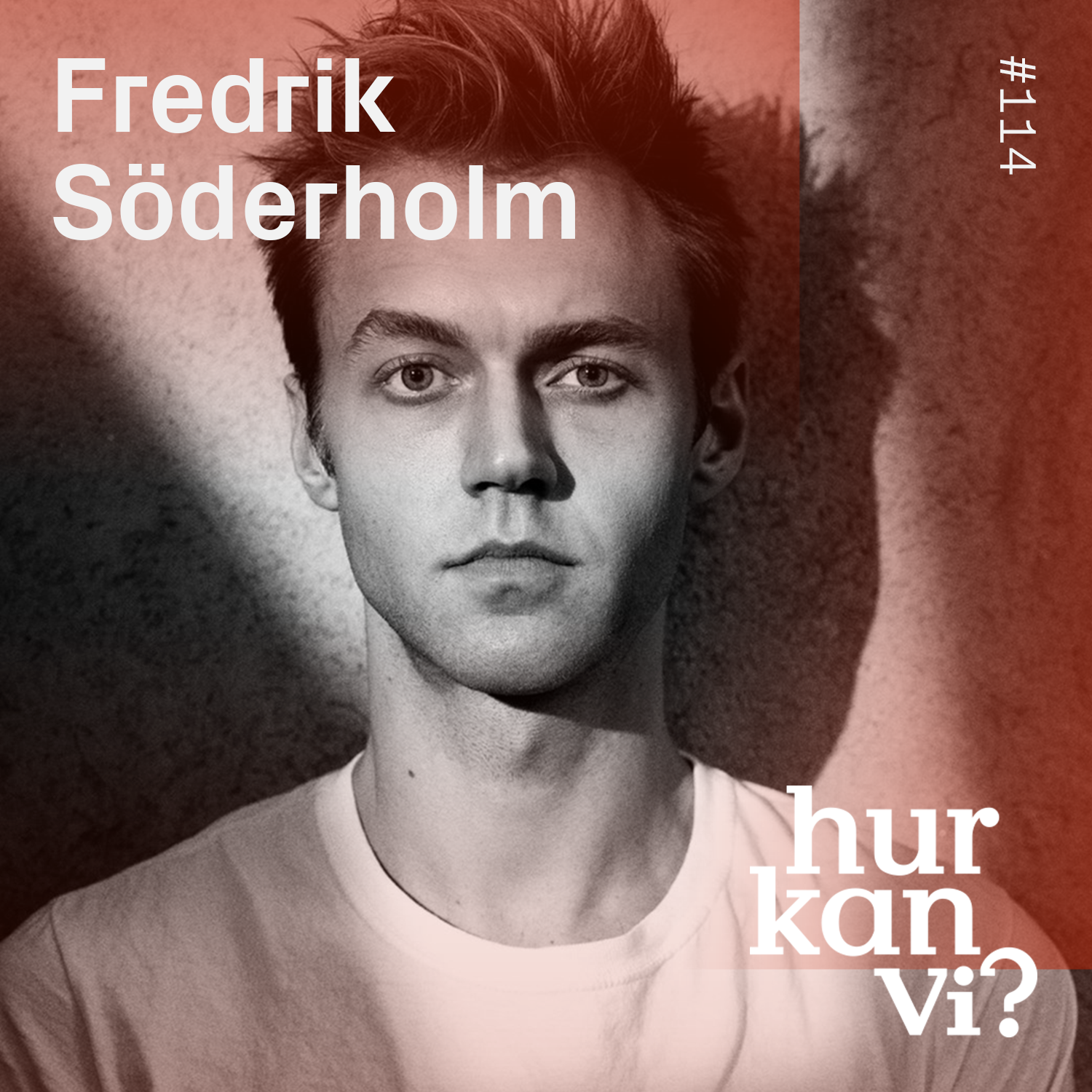 #114 Fredrik Söderholm – Kan man sakna en pappa man aldrig haft
