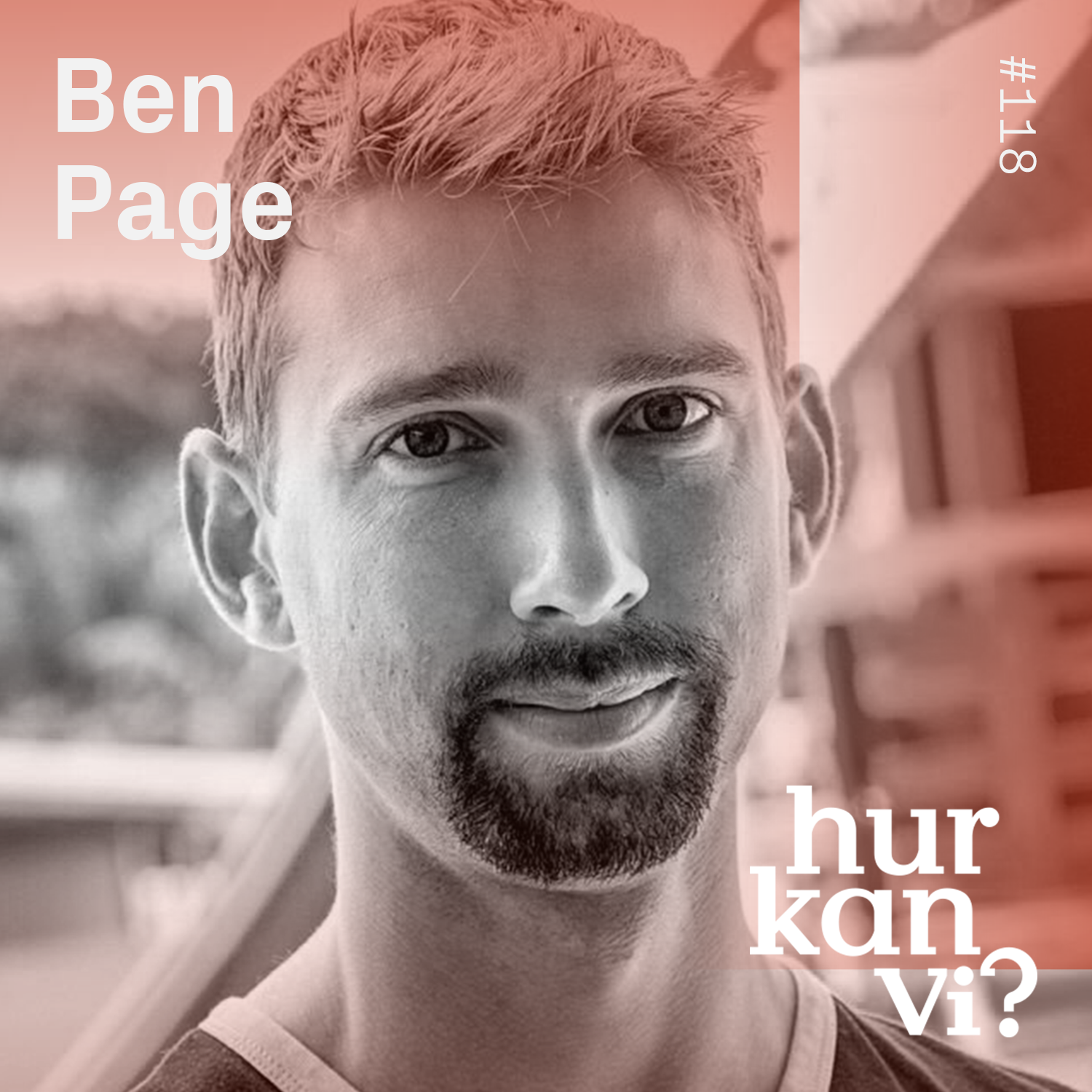 #118 Ben Page – Varför ska vi krama träd?