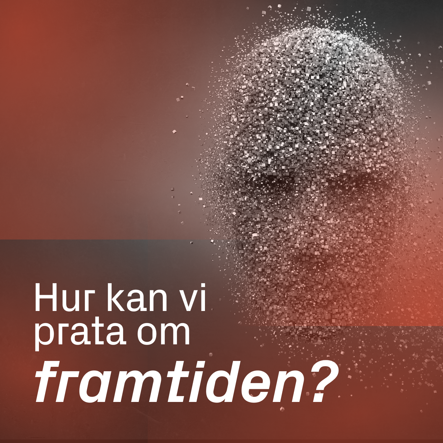 Hur kan vi prata om framtiden?