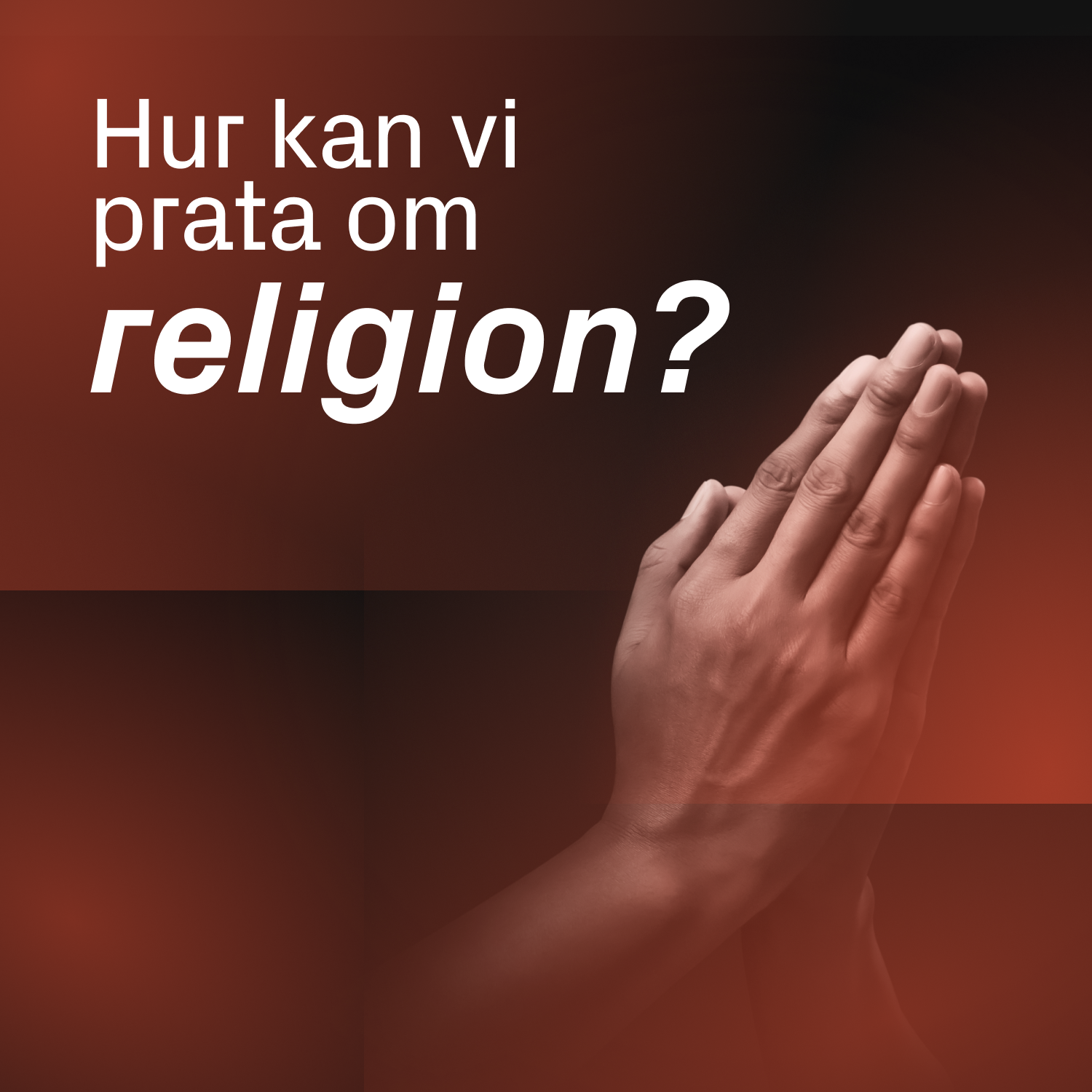 Hur kan vi prata om religion?