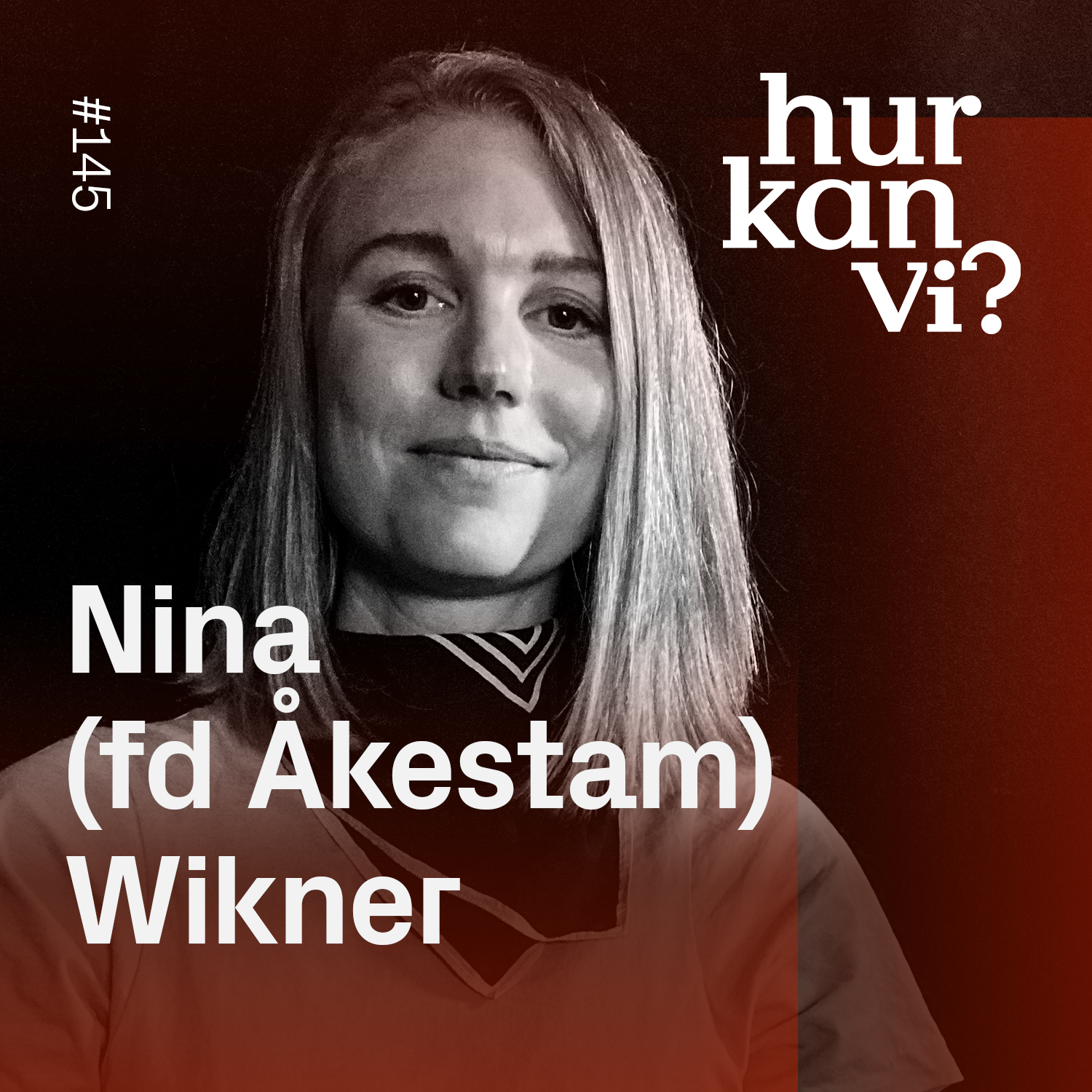 145: Feminism handlar inte om en like-fest på Instagram – Nina (fd Åkestam) Wikner