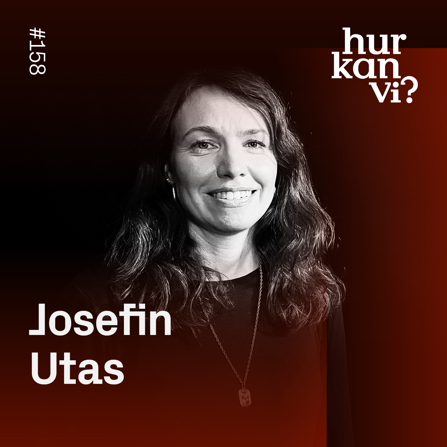 158: Skattepengarna ska inte gå till roliga idéer – Josefin Utas