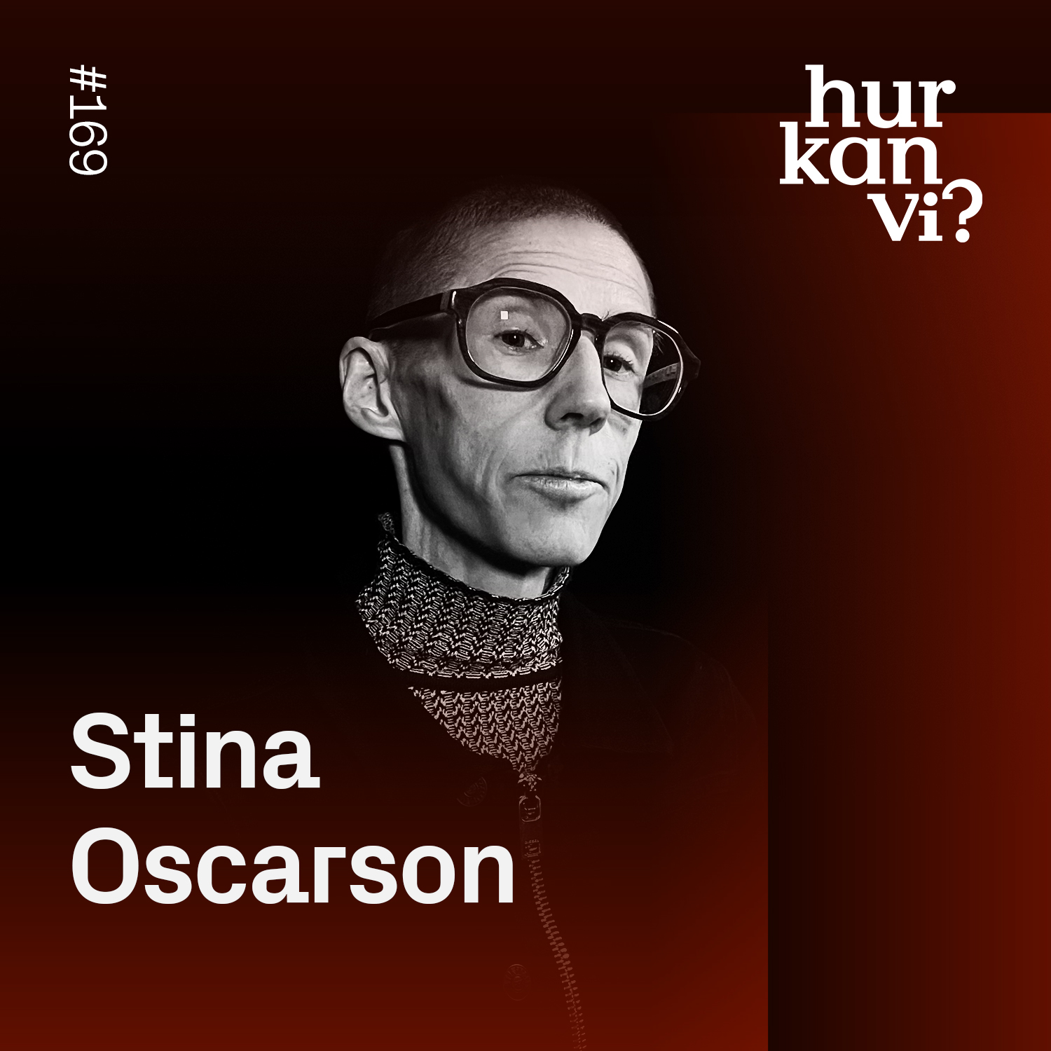 169: Vad händer i ett land där medmänsklighet institutionaliseras? – Stina Oscarson