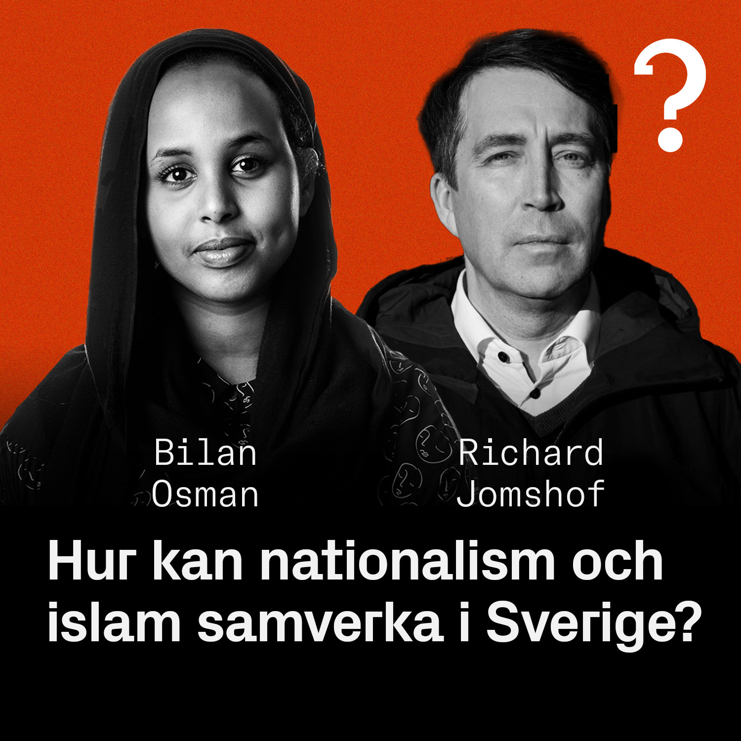 #211 Richard Jomshof & Bilan Osman – Hur kan nationalism och Islam samverka i Sverige?
