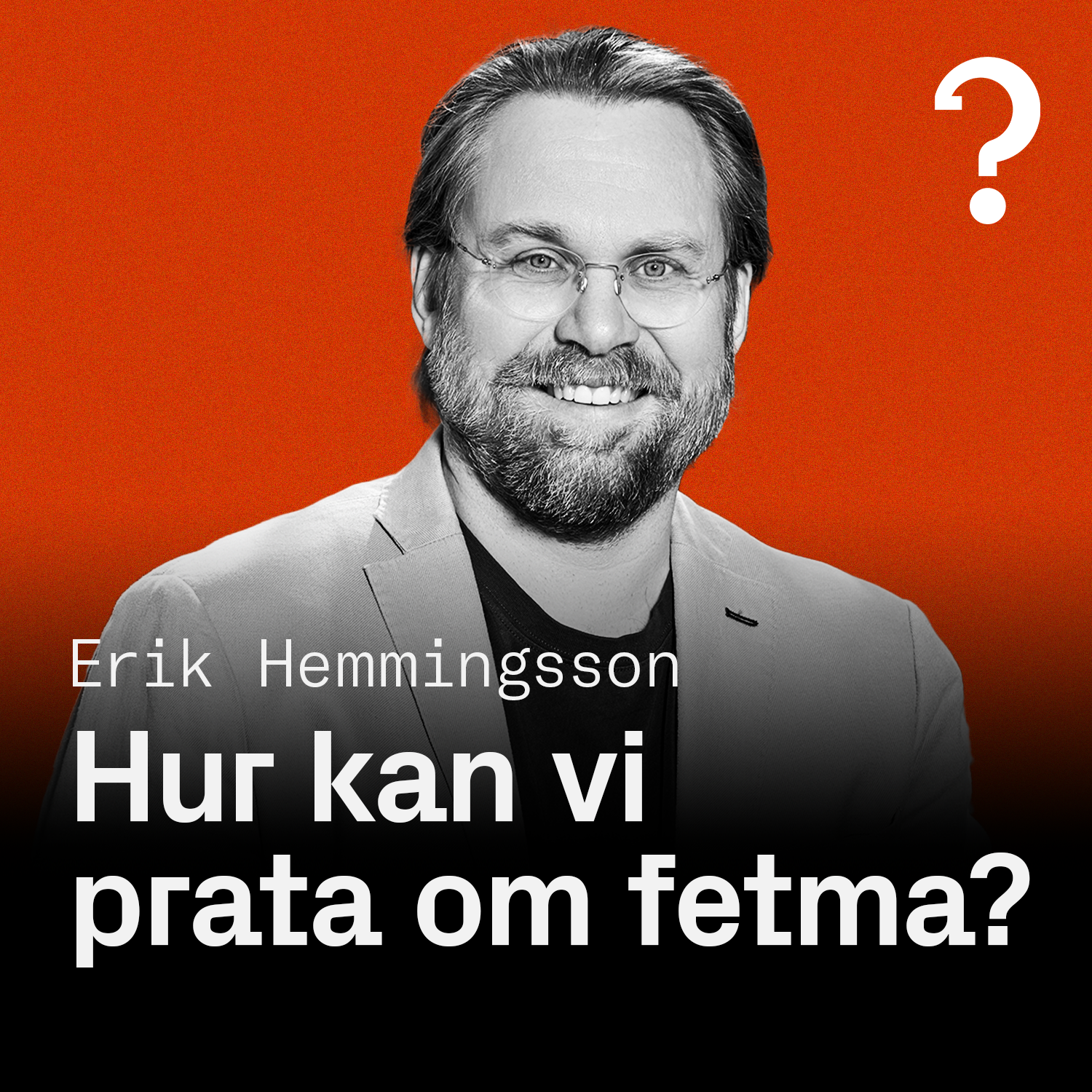 #217: Hur kan vi prata om fetma? – Erik Hemmingsson