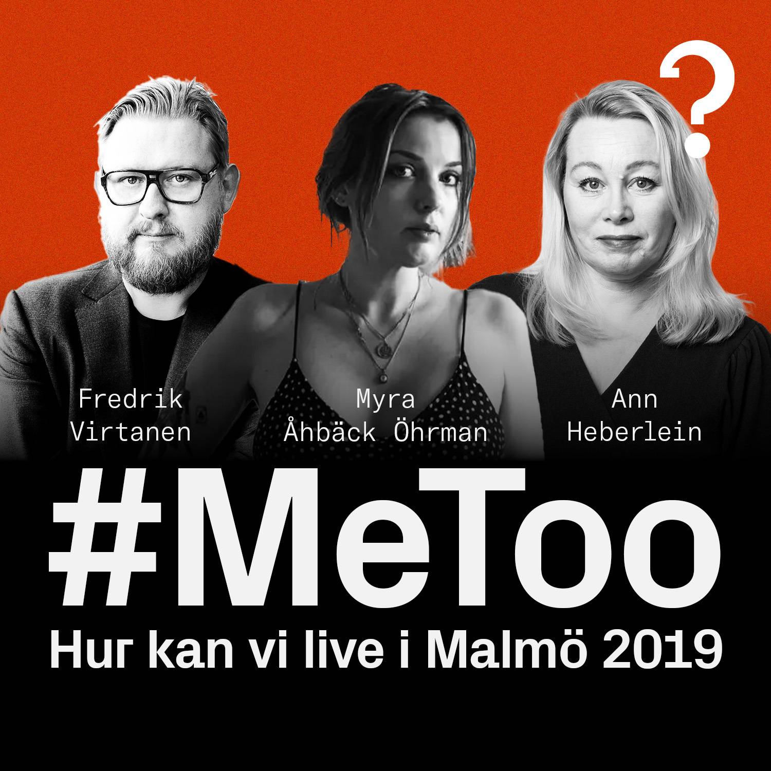 Hur kan vi Live i Malmö 2019 – Vad hände efter #metoo?