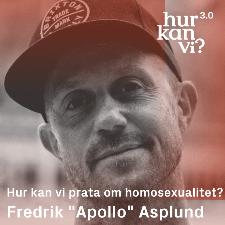 Fredrik Apollo Asplund – Hur kan vi prata om homosexualitet?