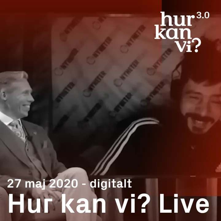 Hur kan vi? Live – Digital Covid-sändning