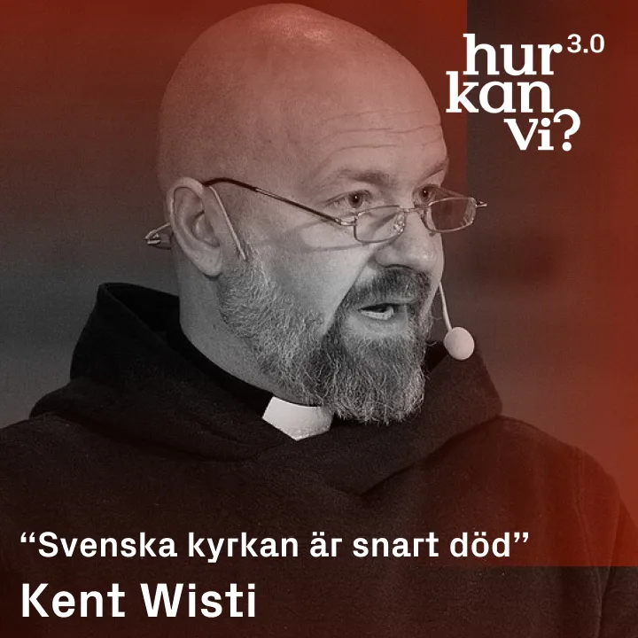 Kent Wisti –  “Svenska kyrkan är snart död”