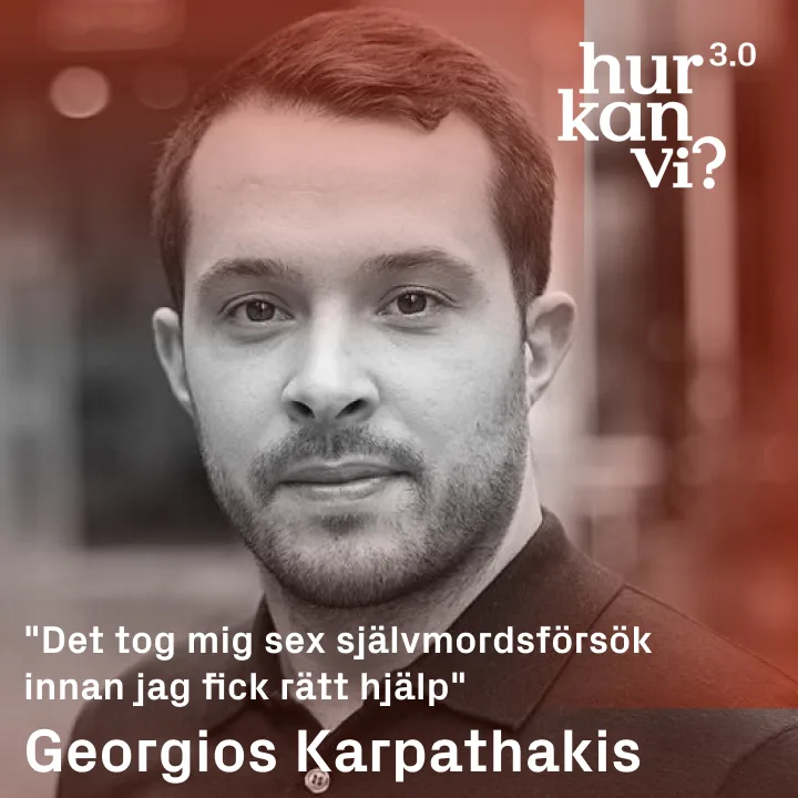 Georgios Karpathakis – “Det tog mig sex självmordsförsök innan jag fick rätt hjälp”